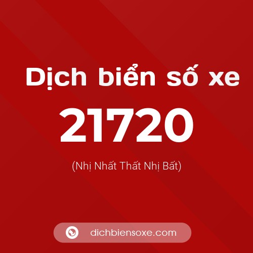 Ý nghĩa biển số xe 21720 là gì?