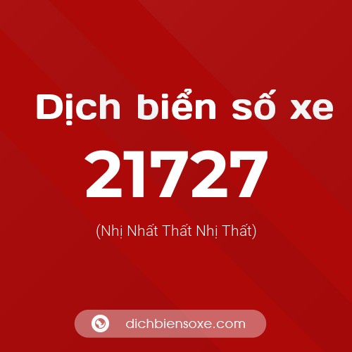 Ý nghĩa biển số xe 21727 là gì?