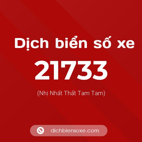 Ý nghĩa biển số xe 21733 là gì?