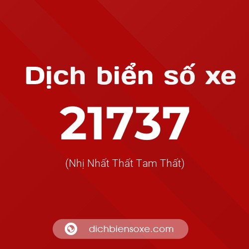 Ý nghĩa biển số xe 21737 là gì?