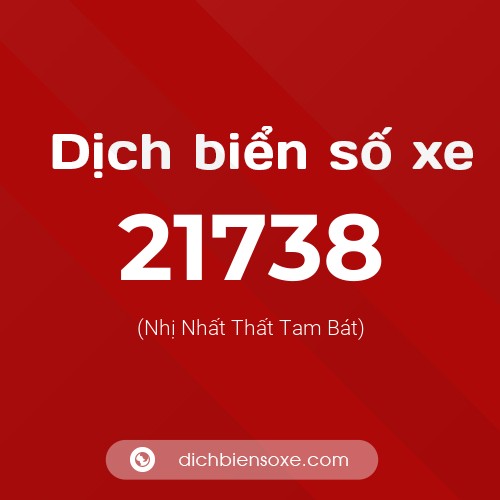 Ý nghĩa biển số xe 21738 là gì?