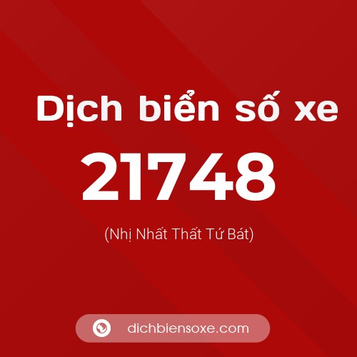 Ý nghĩa biển số xe 21748 là gì?