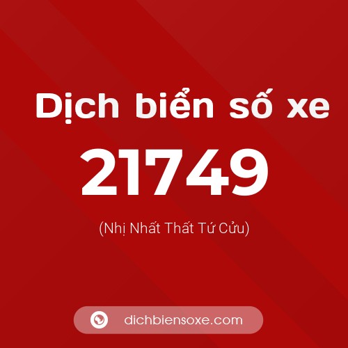 Ý nghĩa biển số xe 21749 là gì?