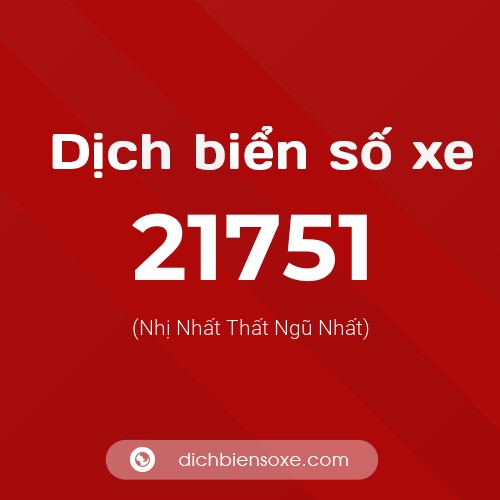 Ý nghĩa biển số xe 21751 là gì?
