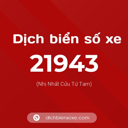 Ý nghĩa biển số xe 21943 là gì?