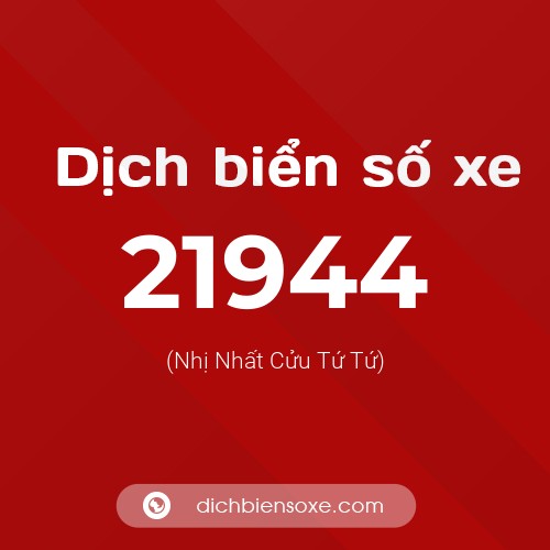 Ý nghĩa biển số xe 21944 là gì?