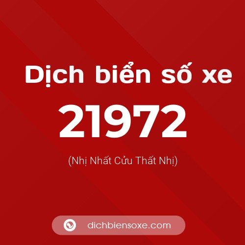 Ý nghĩa biển số xe 21972 là gì?