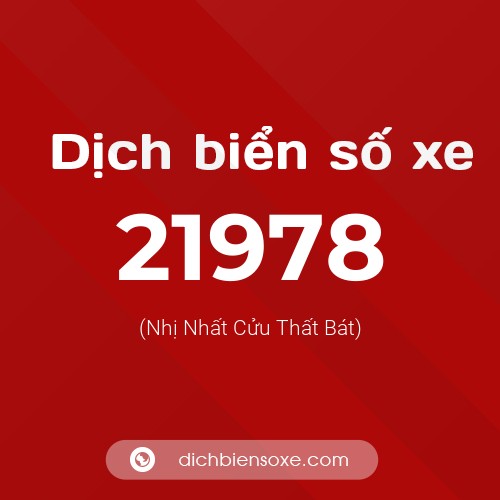 Ý nghĩa biển số xe 21978 là gì?