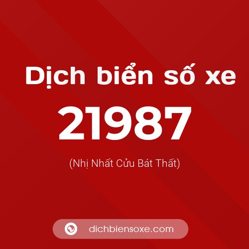 Ý nghĩa biển số xe 21987 là gì?