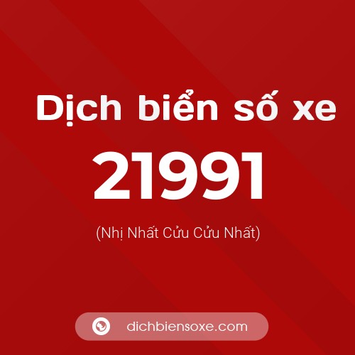 Ý nghĩa biển số xe 21991 là gì?