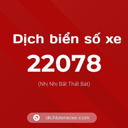 Ý nghĩa biển số xe 22078 là gì?
