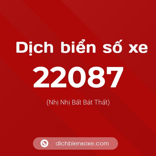 Ý nghĩa biển số xe 22087 là gì?