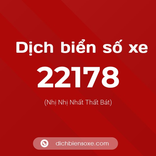 Ý nghĩa biển số xe 22178 là gì?