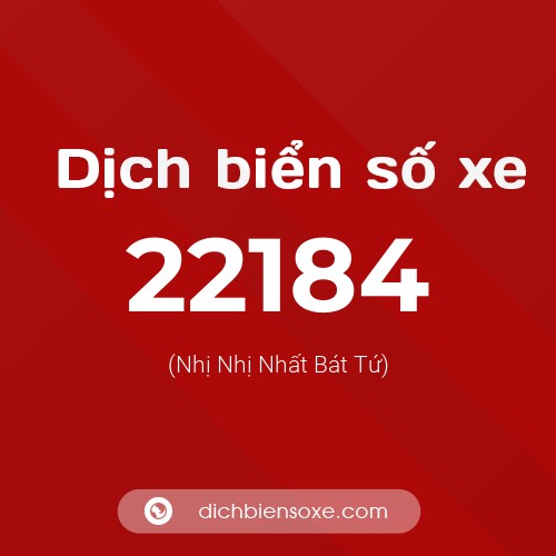 Ý nghĩa biển số xe 22184 là gì?