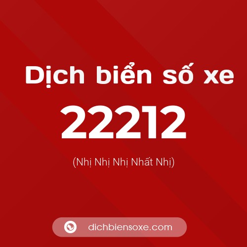 Ý nghĩa biển số xe 22212 là gì?