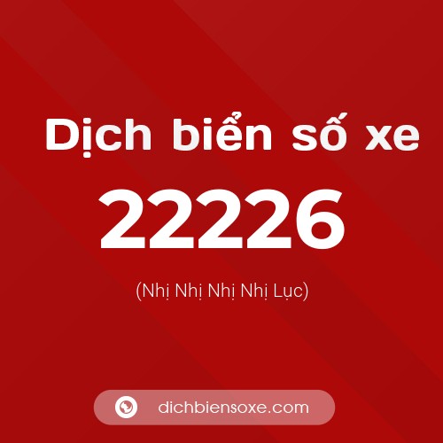 Ý nghĩa biển số xe 22226 là gì?