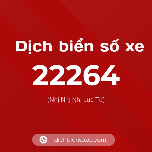Ý nghĩa biển số xe 22264 là gì?