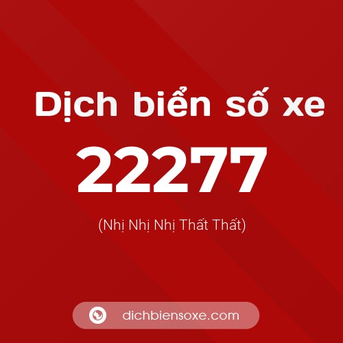 Ý nghĩa biển số xe 22277 là gì?