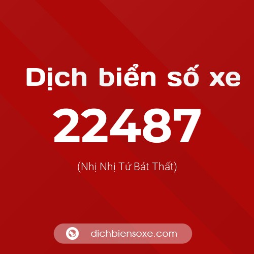 Ý nghĩa biển số xe 22487 là gì?