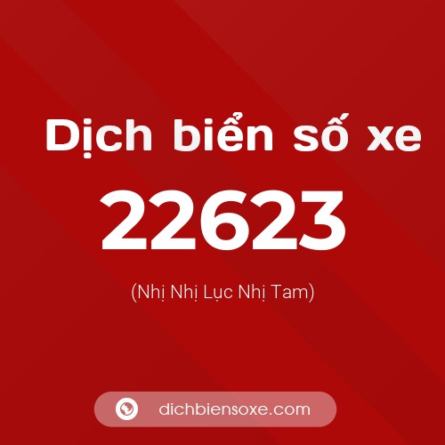 Ý nghĩa biển số xe 22623 là gì?