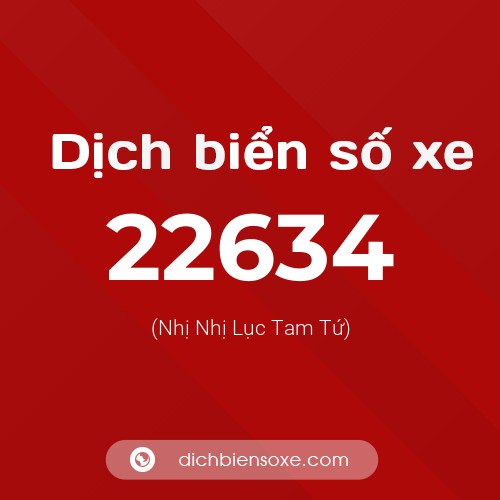Ý nghĩa biển số xe 22634 là gì?