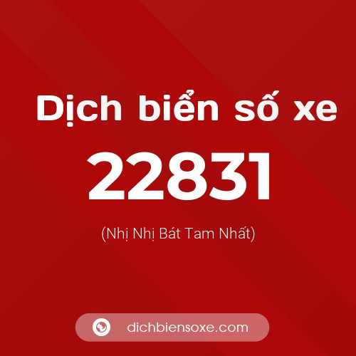 Ý nghĩa biển số xe 22831 là gì?
