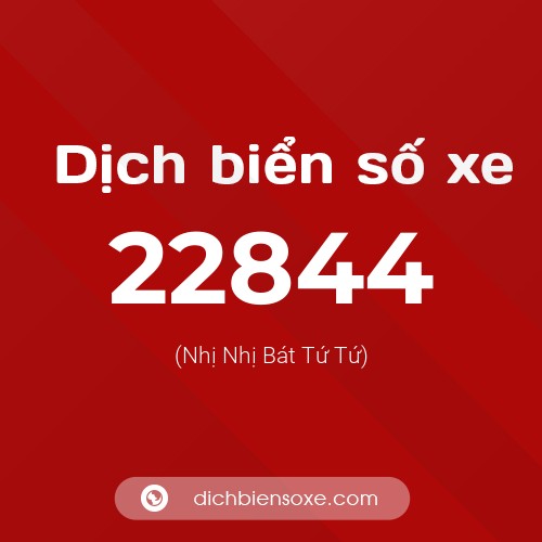Ý nghĩa biển số xe 22844 là gì?