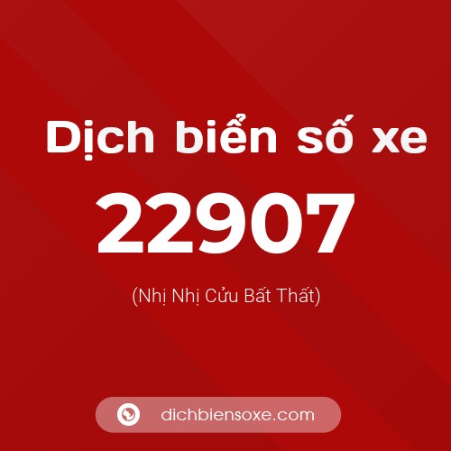 Ý nghĩa biển số xe 22907 là gì?