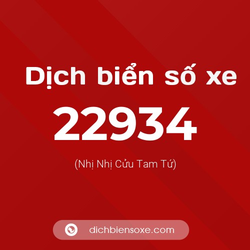 Ý nghĩa biển số xe 22934 là gì?
