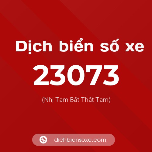 Ý nghĩa biển số xe 23073 là gì?
