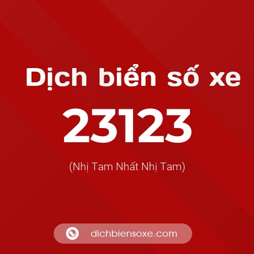 Ý nghĩa biển số xe 23123 là gì?