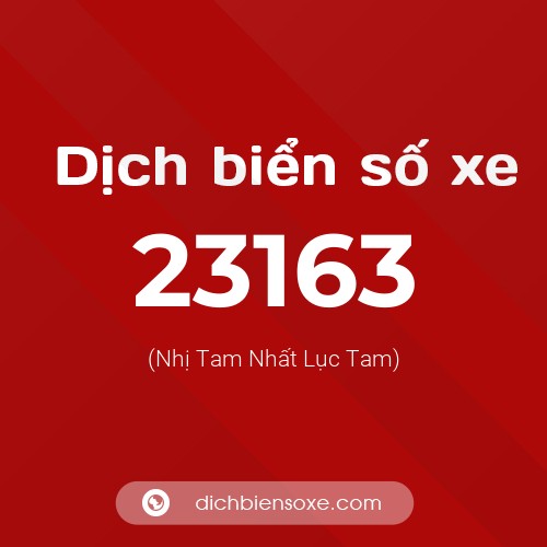 Ý nghĩa biển số xe 23163 là gì?