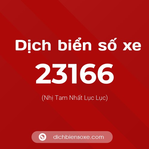 Ý nghĩa biển số xe 23166 là gì?