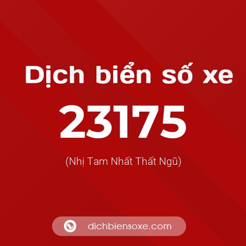 Ý nghĩa biển số xe 23175 là gì?