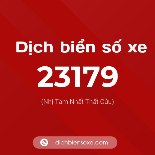 Ý nghĩa biển số xe 23179 là gì?