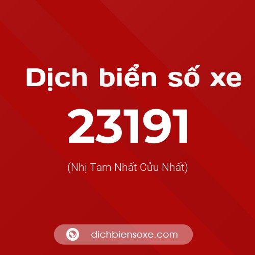 Ý nghĩa biển số xe 23191 là gì?