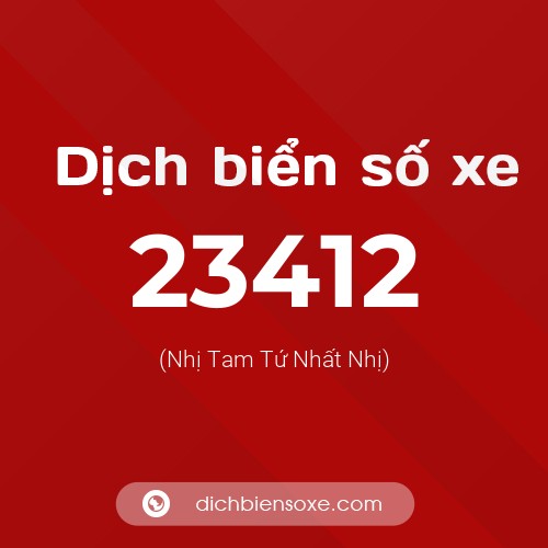 Ý nghĩa biển số xe 23412 là gì?