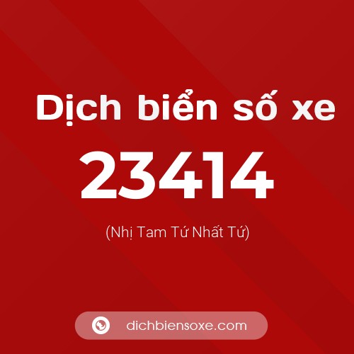 Ý nghĩa biển số xe 23414 là gì?