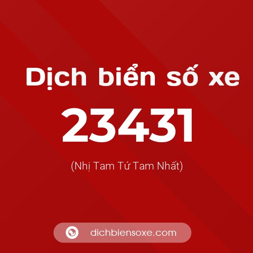 Ý nghĩa biển số xe 23431 là gì?
