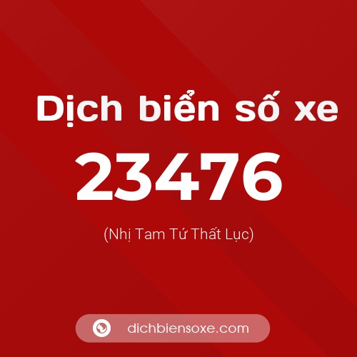 Ý nghĩa biển số xe 23476 là gì?