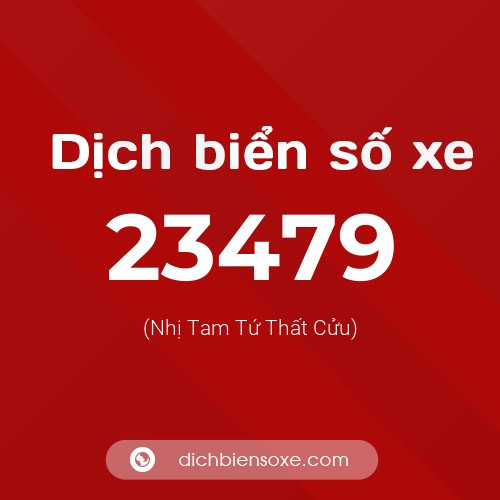 Ý nghĩa biển số xe 23479 là gì?