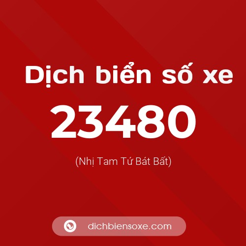 Ý nghĩa biển số xe 23480 là gì?