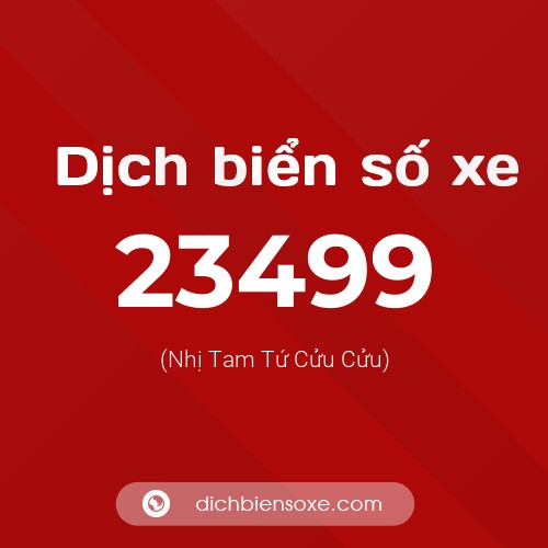 Ý nghĩa biển số xe 23499 là gì?