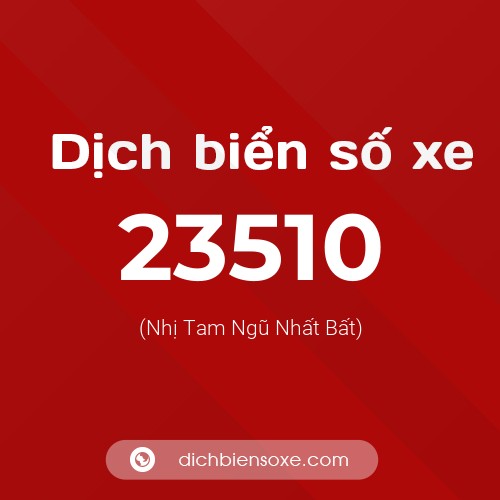 Ý nghĩa biển số xe 23510 là gì?