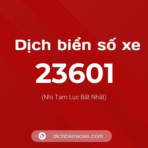 Ý nghĩa biển số xe 23601 là gì?