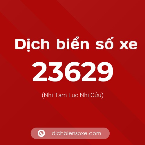 Ý nghĩa biển số xe 23629 là gì?