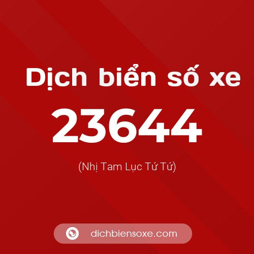 Ý nghĩa biển số xe 23644 là gì?