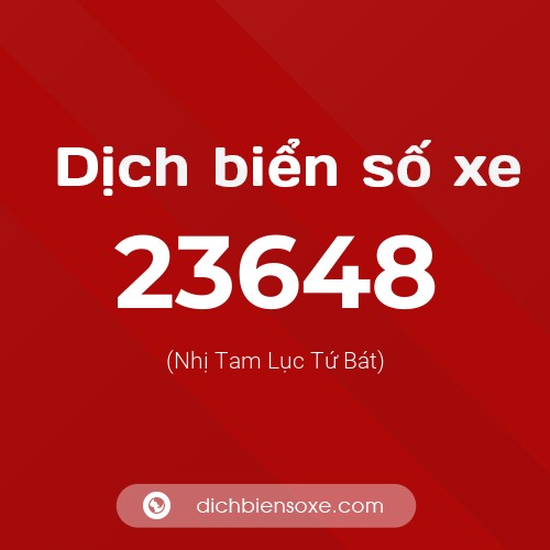 Ý nghĩa biển số xe 23648 là gì?