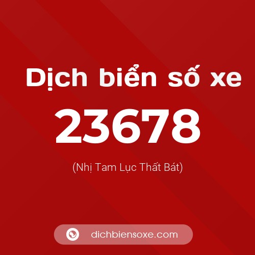Ý nghĩa biển số xe 23678 là gì?