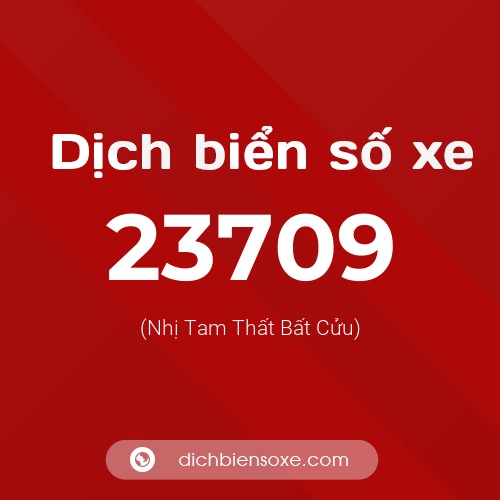 Ý nghĩa biển số xe 23709 là gì?